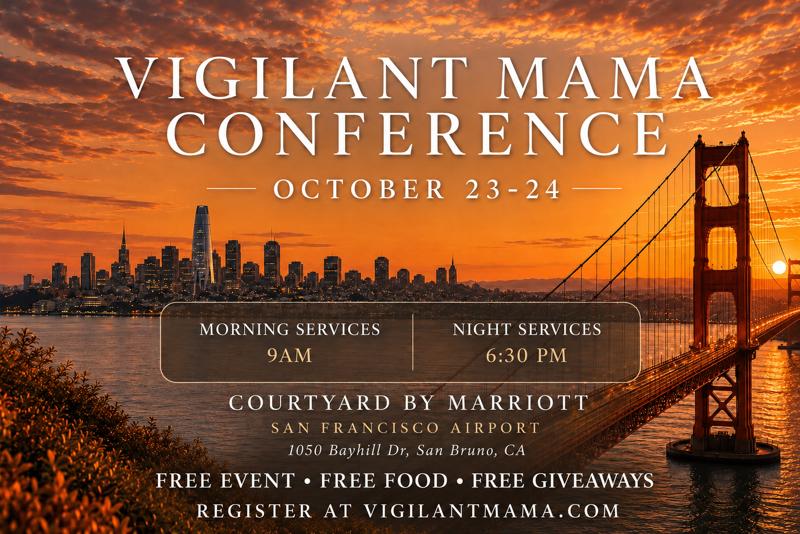 Vigilant Mama Conference, October 23 to 24, 2026, Courtyard by Marriott San Francisco Airport